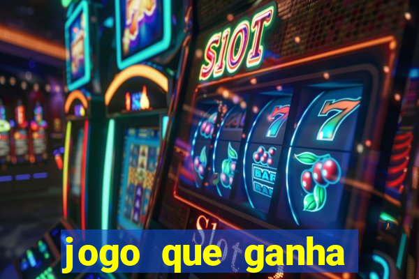 jogo que ganha dinheiro na internet